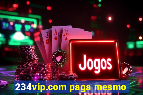 234vip.com paga mesmo